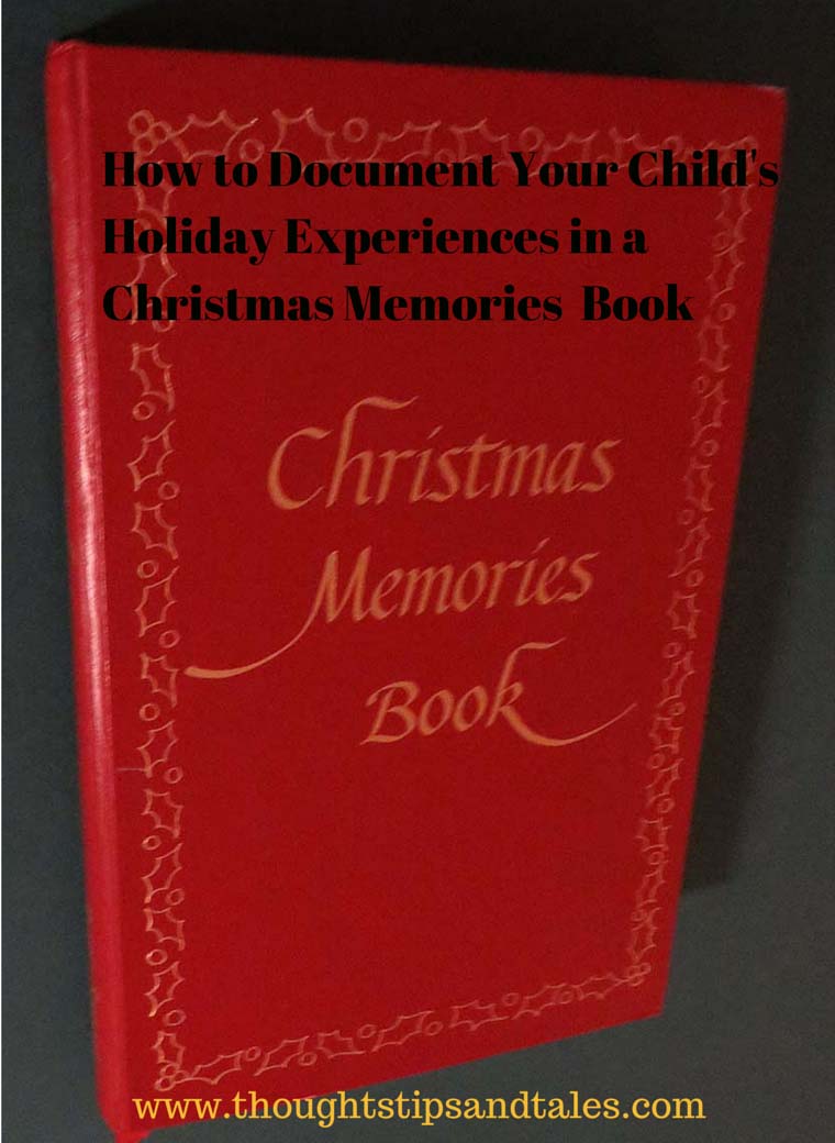 Record Child's Holiday Experiences in a Christmas Memories Book